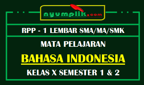 RPP Bahasa Indonesia 1 Lembar SMA Kelas X