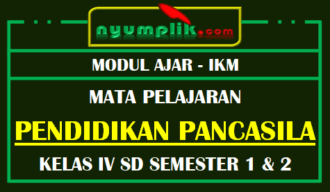 Modul Ajar SD Kelas 4 Pendidikan Pancasila